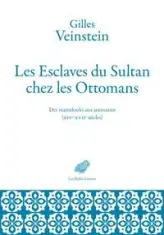 Les esclaves du sultan chez les Ottomans