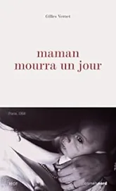 Maman mourra un jour