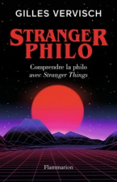 Stranger Philo: Comprendre la philo avec Stranger Things