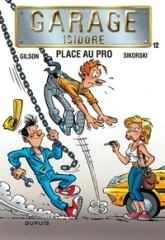 Garage Isidore, tome 12 : Place au pro