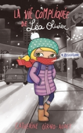 La vie compliquée de Léa Olivier, tome 9 : Résolutions