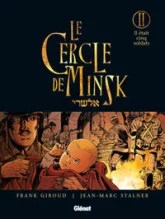 Le Cercle de Minsk, Tome 2 : Il était cinq soldats...