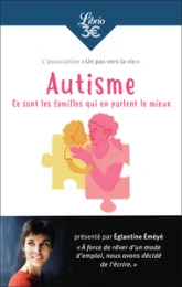 Autisme : ce sont les familles qui en parlent le mieux