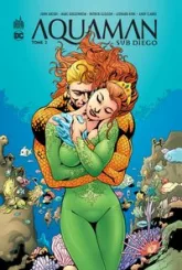 Aquaman Sub Diego, tome 2