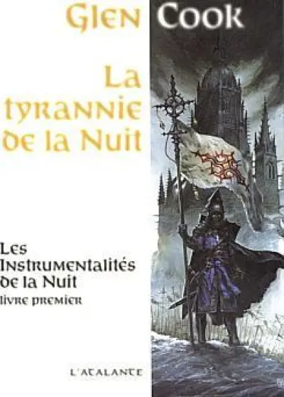 Les Instrumentalités de la Nuit, Tome 1 : La tyrannie de la nuit