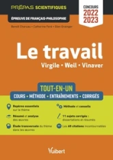 Le travail - Epreuve de Français-Philosophie - Prépas scientifiques - Concours 2022-2023