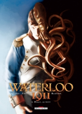 Waterloo 1911, Tome 2 : Welly, le petit