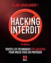 HACKING INTERDIT. 8ÈME ÉDITION