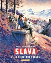 Slava, tome 2 : Les Nouveaux Russes