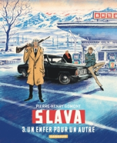 Slava, tome 3 : Un enfer pour un autre