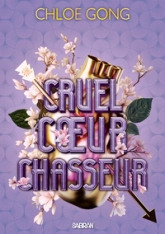 Cruel coeur chasseur