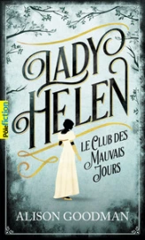 Lady Helen, tome 1 : Le club des mauvais jours