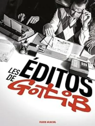 Les Éditos de Gotlib