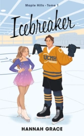 Icebreaker - Maple Hills Tome 1