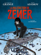 La malédiction de Zener, tome 2 : Le clan des embaumeurs