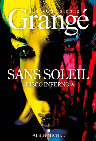 Sans soleil, tome 1 : Disco inferno