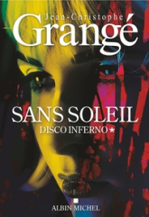 Sans soleil, tome 1 : Disco inferno