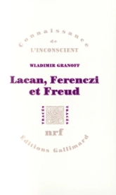 Lacan, Ferenczi et Freud