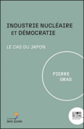 Industrie nucléaire et démocratie: Le cas du Japon