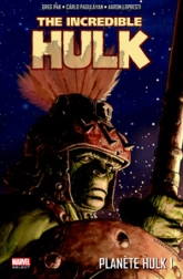 The Incredible Hulk : Planète Hulk, tome 1