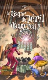 Le risque du péril dangereux