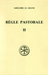 La règle pastorale - tome 2