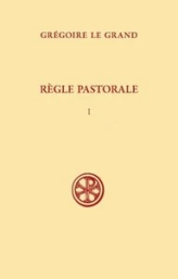 Règle pastorale - tome 1