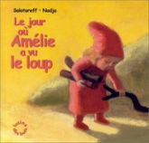 Jour où Amelie a vu le loup (Le)