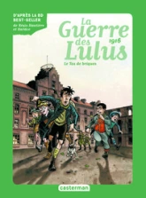 La Guerre des Lulus : 1916, le Tas de briques