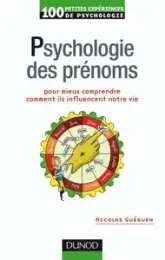 Psychologie des prénoms : Pour mieux comprendre comment ils influencent notre vie