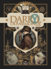 Darryl Ouvremonde, tome 1