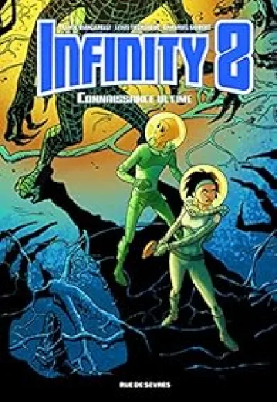 Infinity 8, tome 6 : Connaissance Ultime