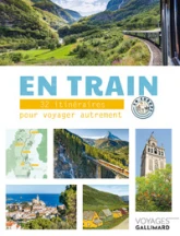 En train : 32 itinéraires pour voyager autrement en Europe