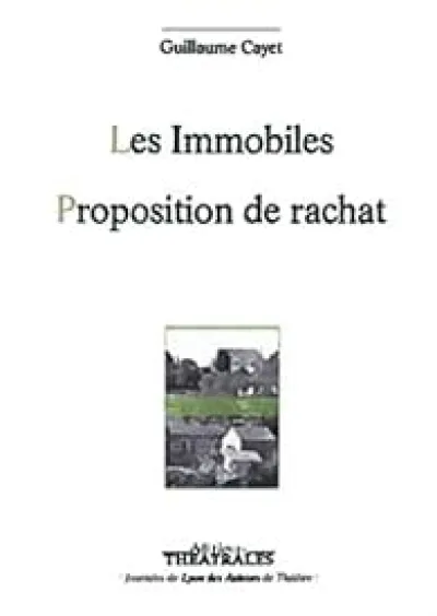 Les Immobiles ; Proposition de rachat