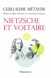 Nietzsche et Voltaire : De la liberté de l'esprit et de la civilisation