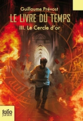 Le livre du temps, tome 3 : le cercle d'or