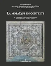 La mosaïque en contexte: XVe colloque de l Association internationale pour l étude de la mosaïque antique