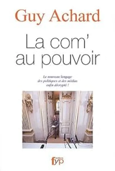 La Com' au Pouvoir