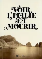 Voir l'Italie et mourir. Photographie et peinture dans l'Italie du XIX° siècle