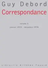 Correspondance, tome 5 : Janvier 1973 - Décembre 1978