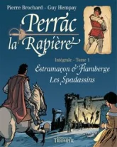 Perrac la Rapière L'intégrale tome 1