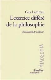 L'Exercice différé de la philosophie. A l'occasion de Deleuze