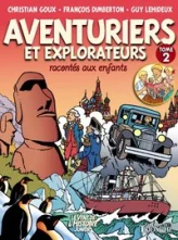 Aventuriers et explorateurs racontés aux enfants tome 2, tome 2