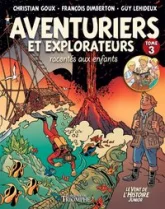 Aventuriers et explorateurs racontés aux enfants tome 3, tome 3