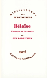 Héloïse: L'amour et le savoir