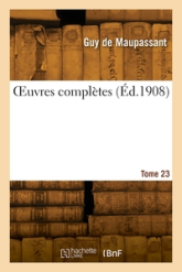 OEuvres complètes. Tome 23