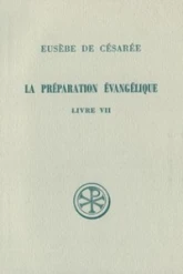 SC 215 La préparation évangélique, Livre VII