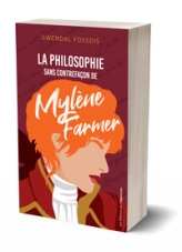 La philosophie sans contrefaçon de Mylène Farmer