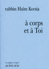 A corps et à toi