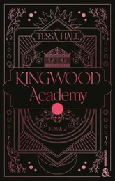 Kingwood Academy, tome 2